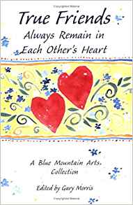 True Friends Always Remain In Each Other's Hearts PB - Blue Mountain Arts